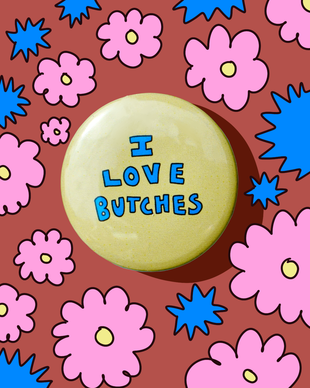 I Love Butches - button badge
