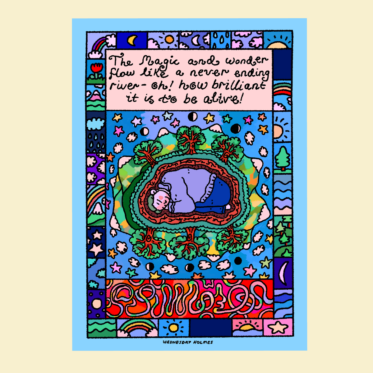 Oh! How wonderful it is to be alive! - a4 art print