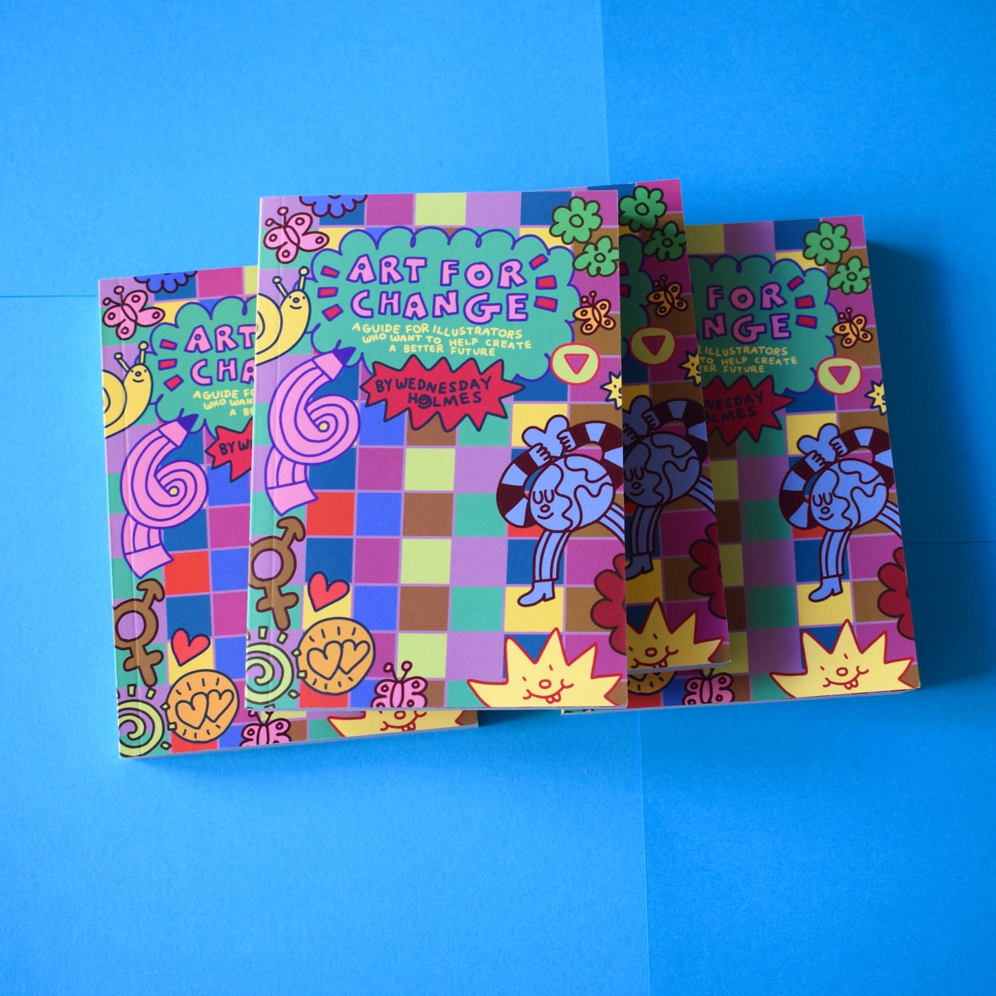 ART FOR CHANGE : A HANDBOOK FOR ILLUSTRATORS WHO WANT TO HELP CREATE A BETTER FUTURE - first edition paperback