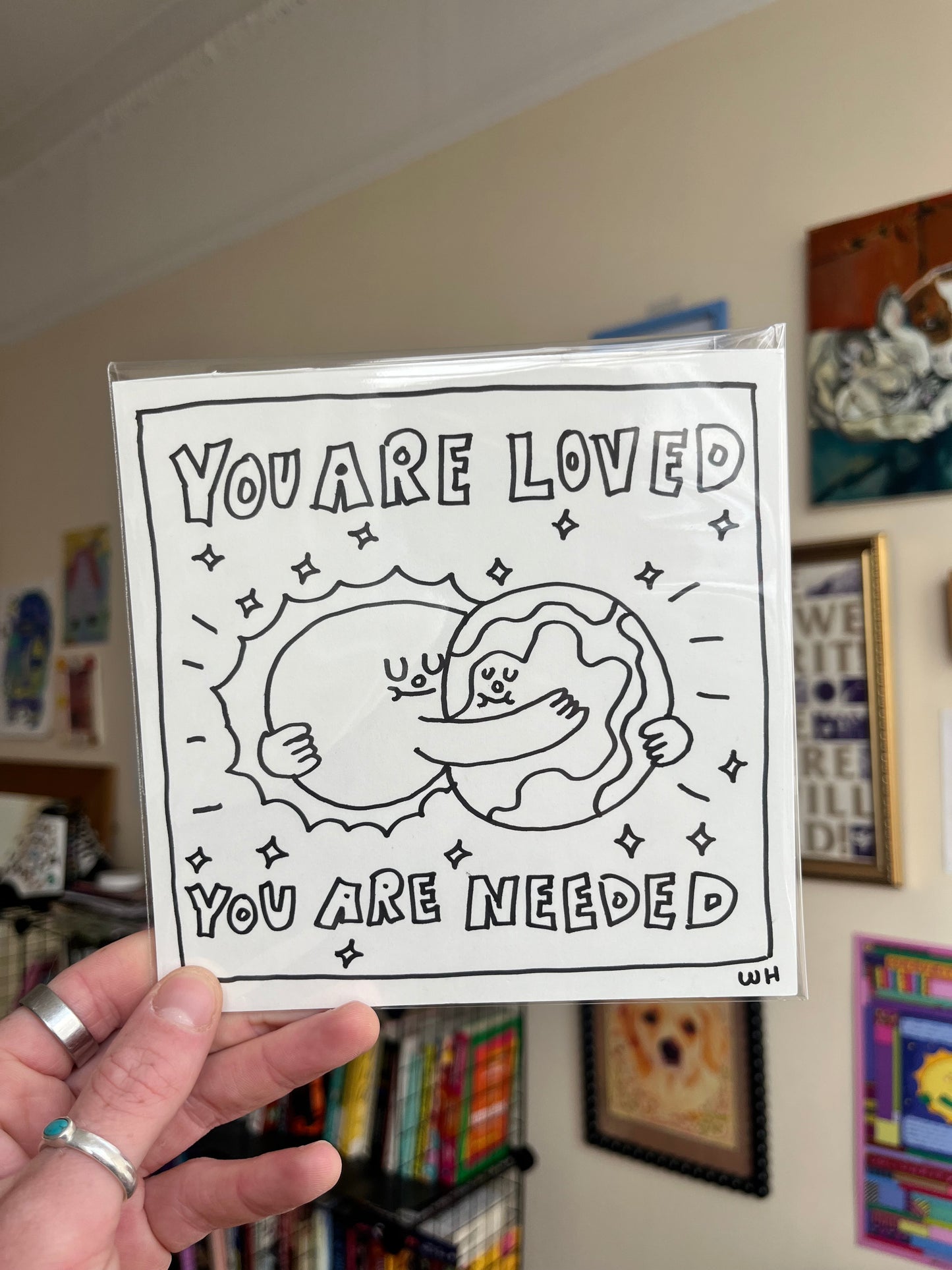 You are loved, you are needed - original drawing