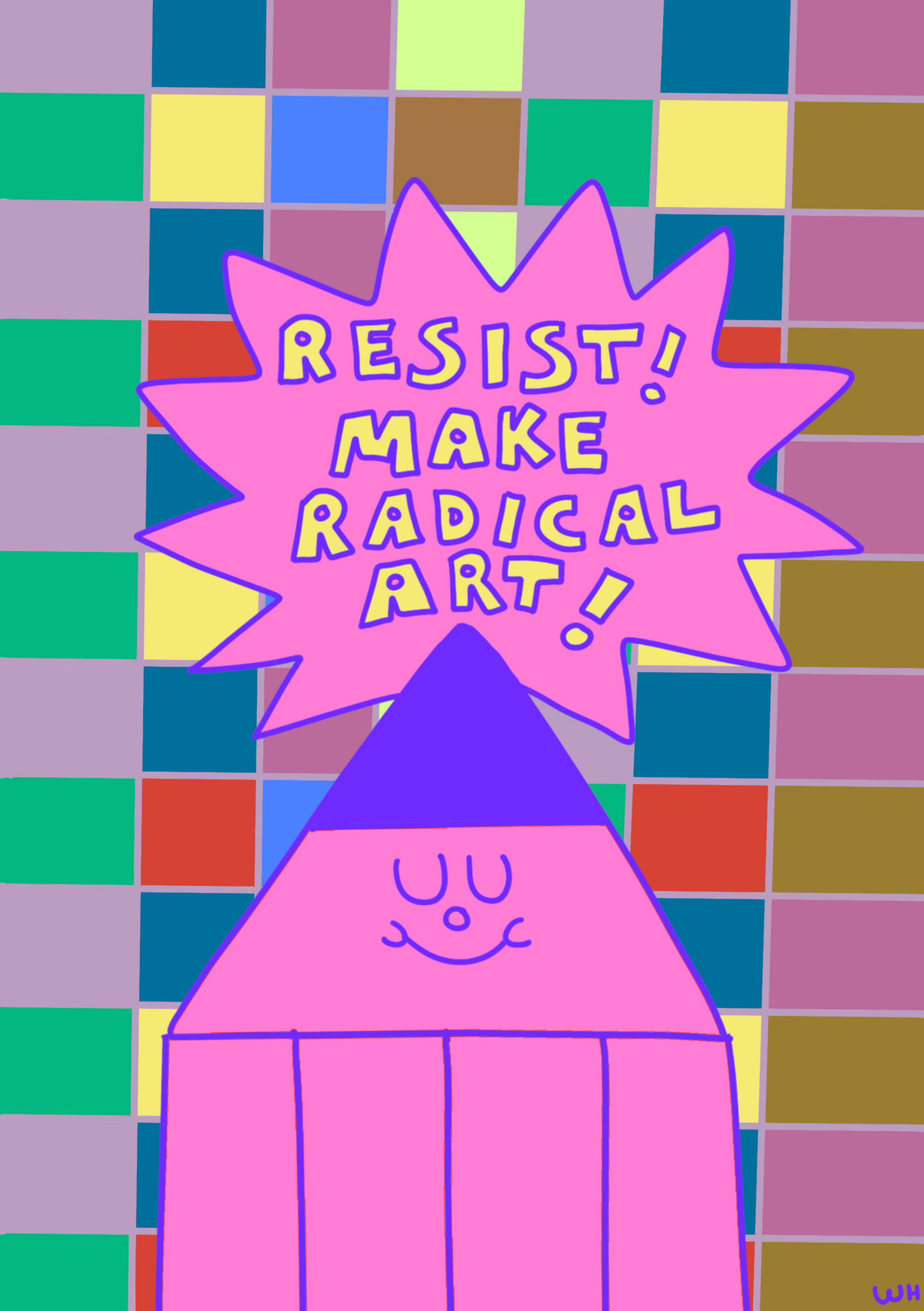 RESIST! MAKE RADICAL ART - 2024- A4 art print