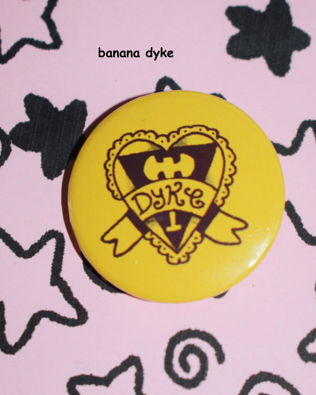 Dyke button badge - pick ur colour!