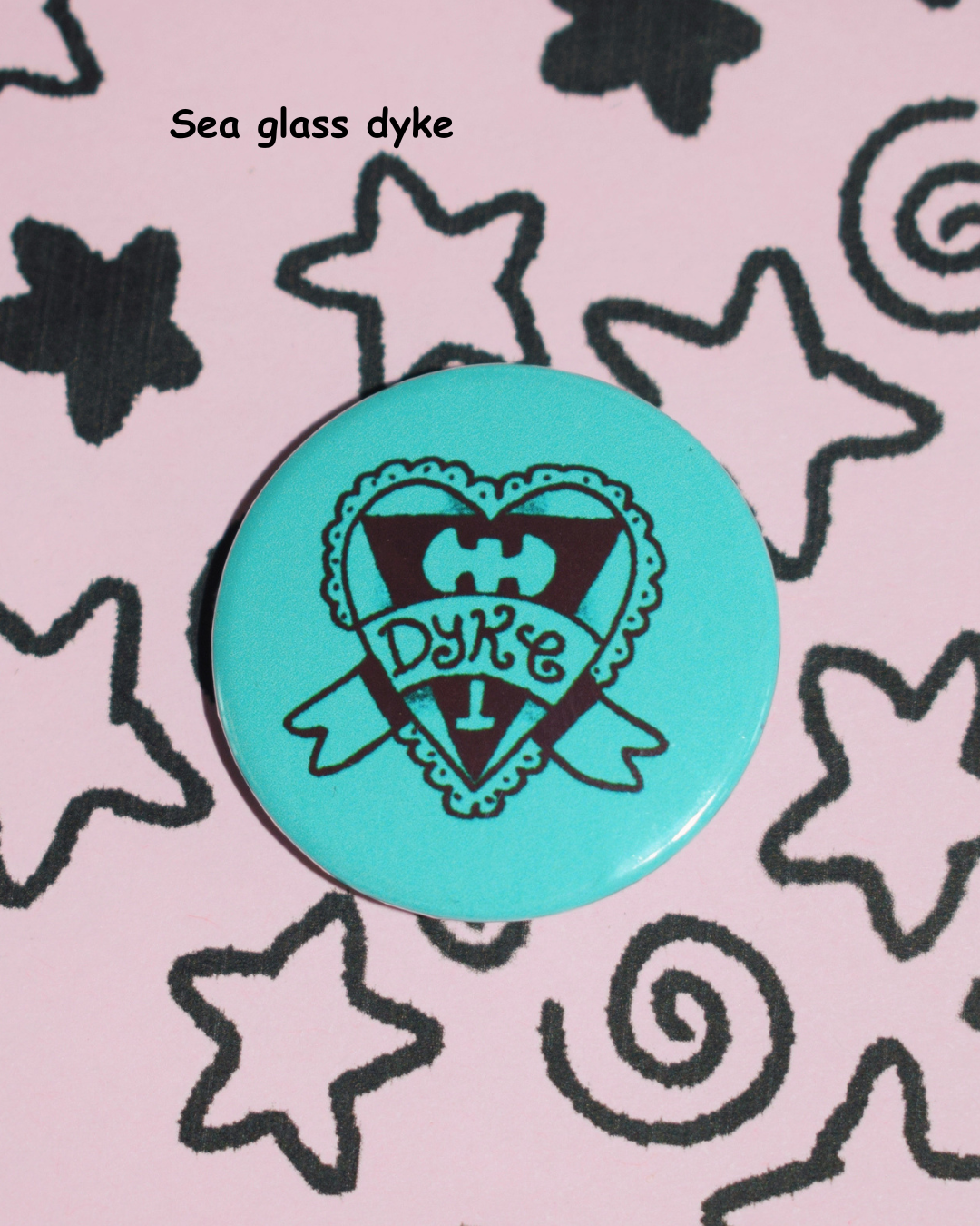 Dyke button badge - pick ur colour!