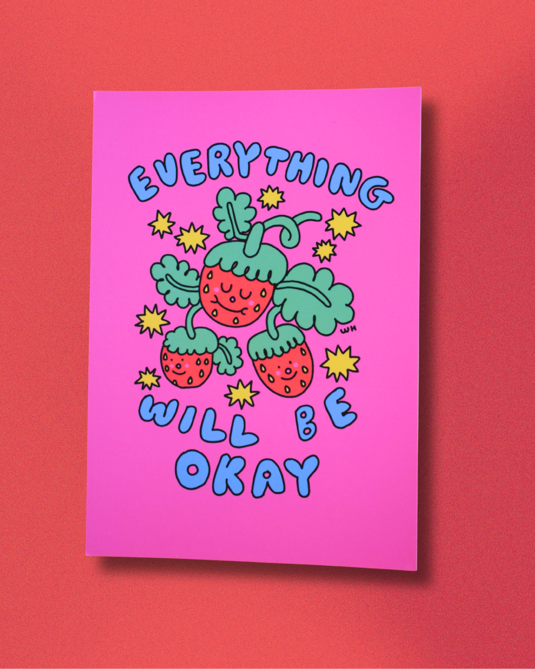 "Everything will be okay" strawberry A6 mini art print