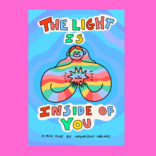The light is inside you - mini zine