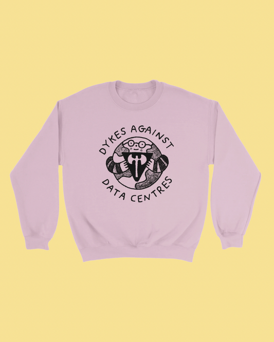 Dykes Against Data Centres Crewneck Sweatshirt