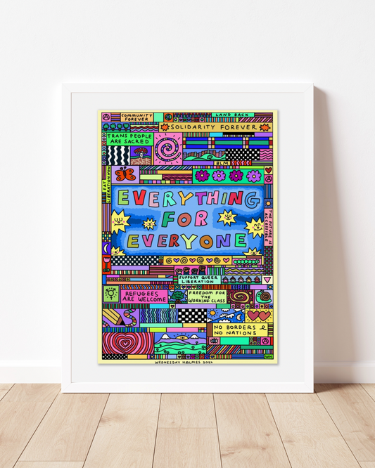 Everything for everyone print - A2