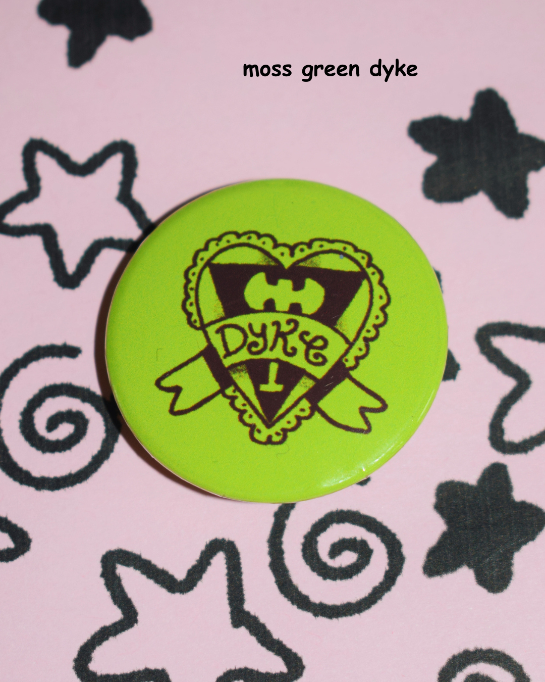 Dyke button badge - pick ur colour!