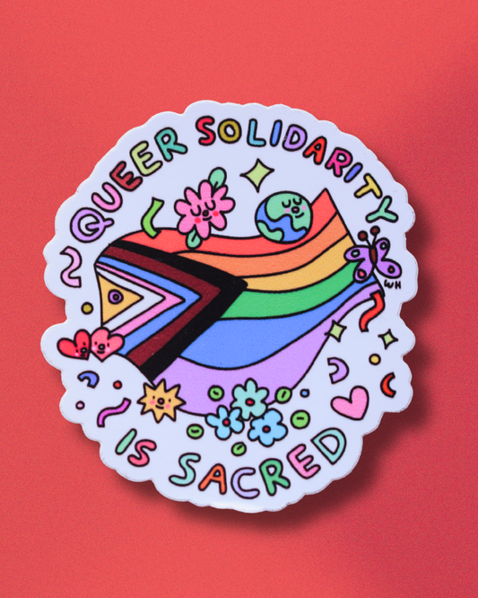 "Queer solidarity is sacred" sticker