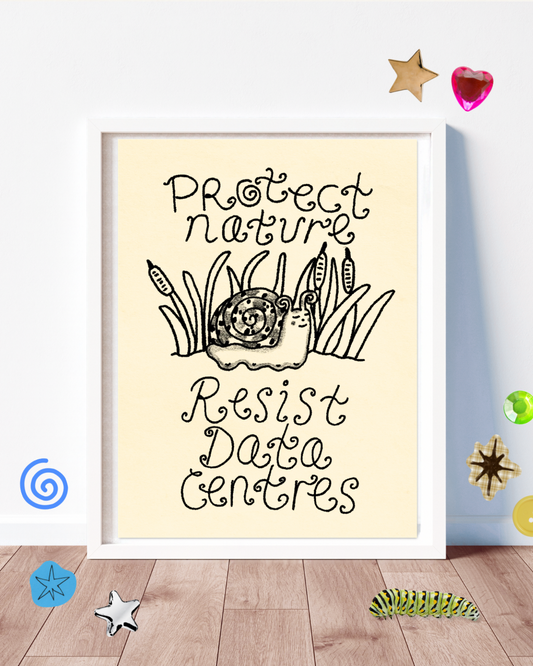 Protect Nature, Resist Data Centres - print