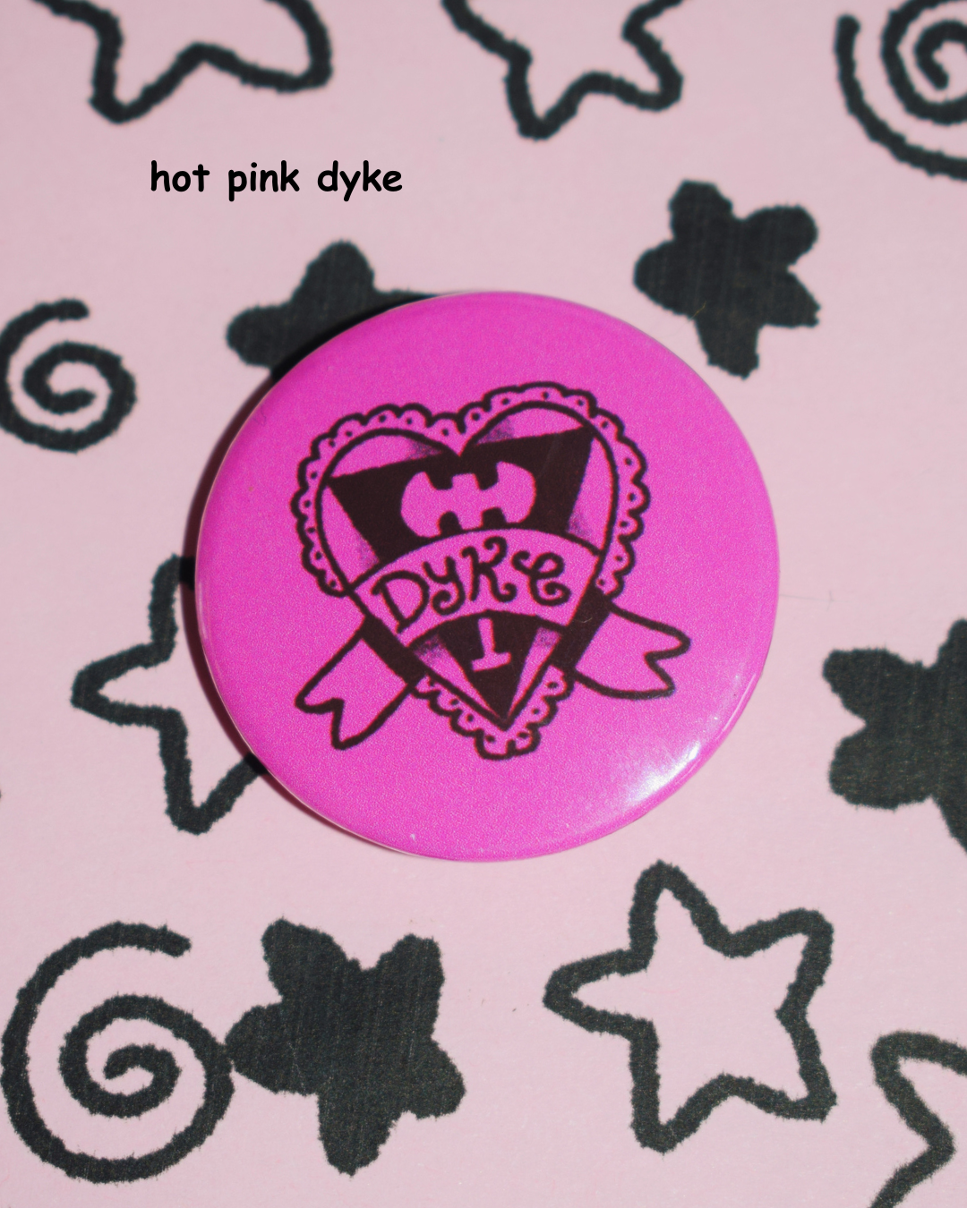 Dyke button badge - pick ur colour!