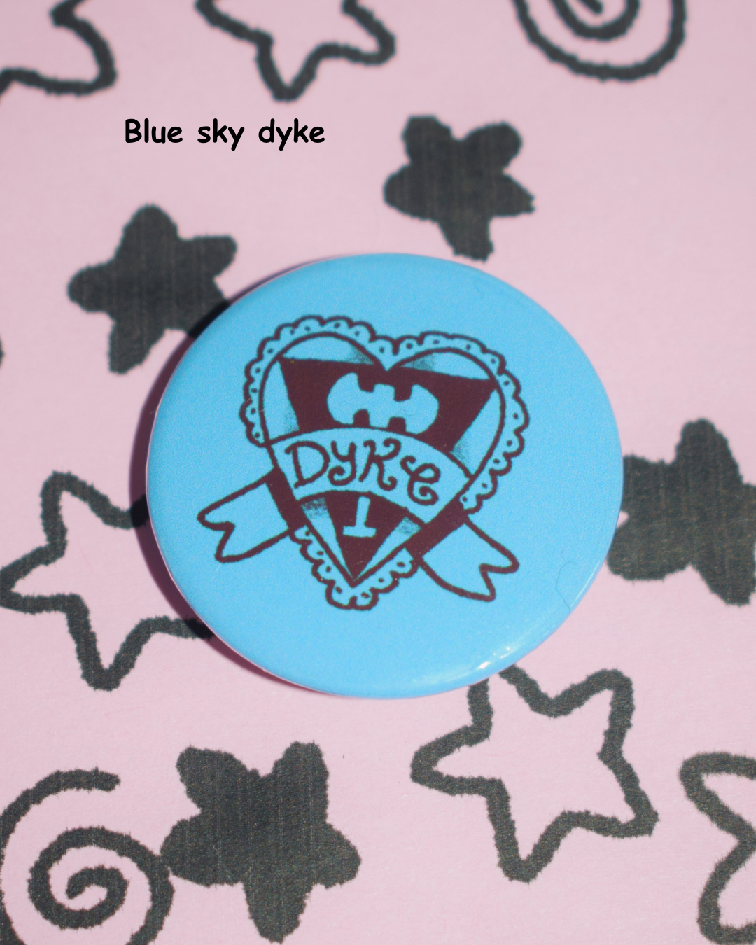Dyke button badge - pick ur colour!