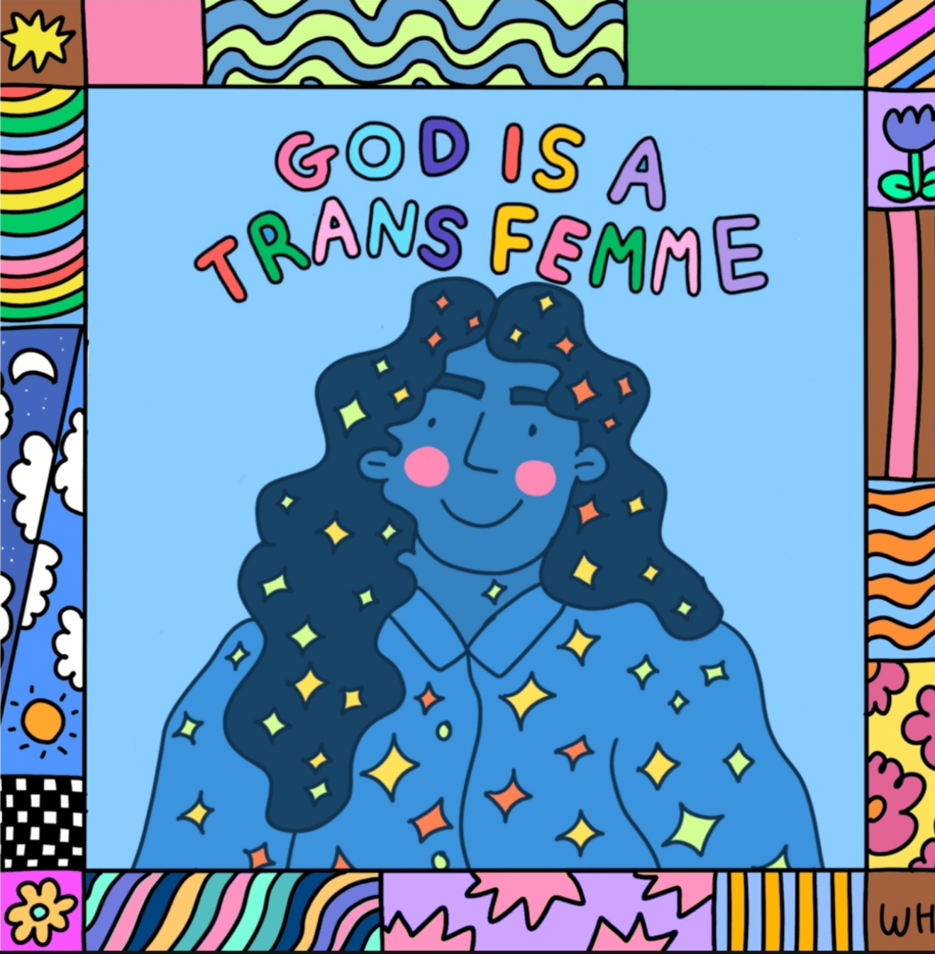 God is a Trans Femme - limited edition of 50 - art print