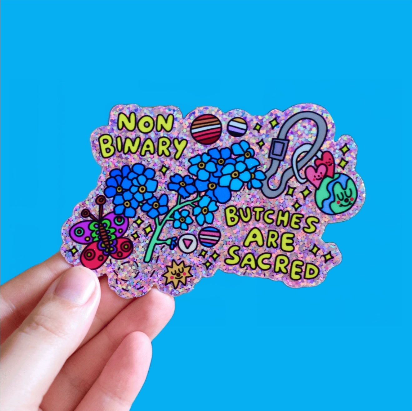 Non Binary Butches are Sacred - glitter sticker