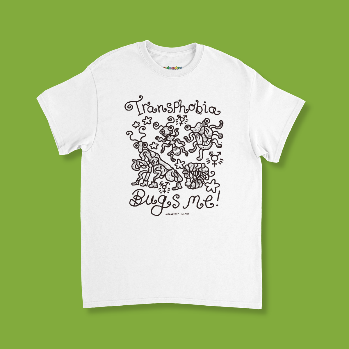 Transphobia Bugs me! T-shirt