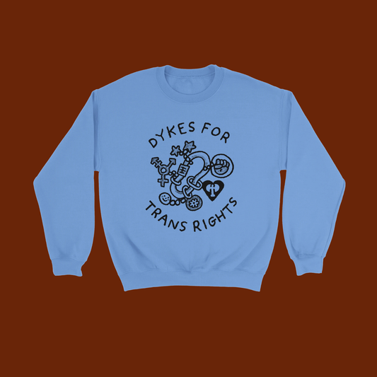Dykes For Trans Rights crewneck sweatshirt