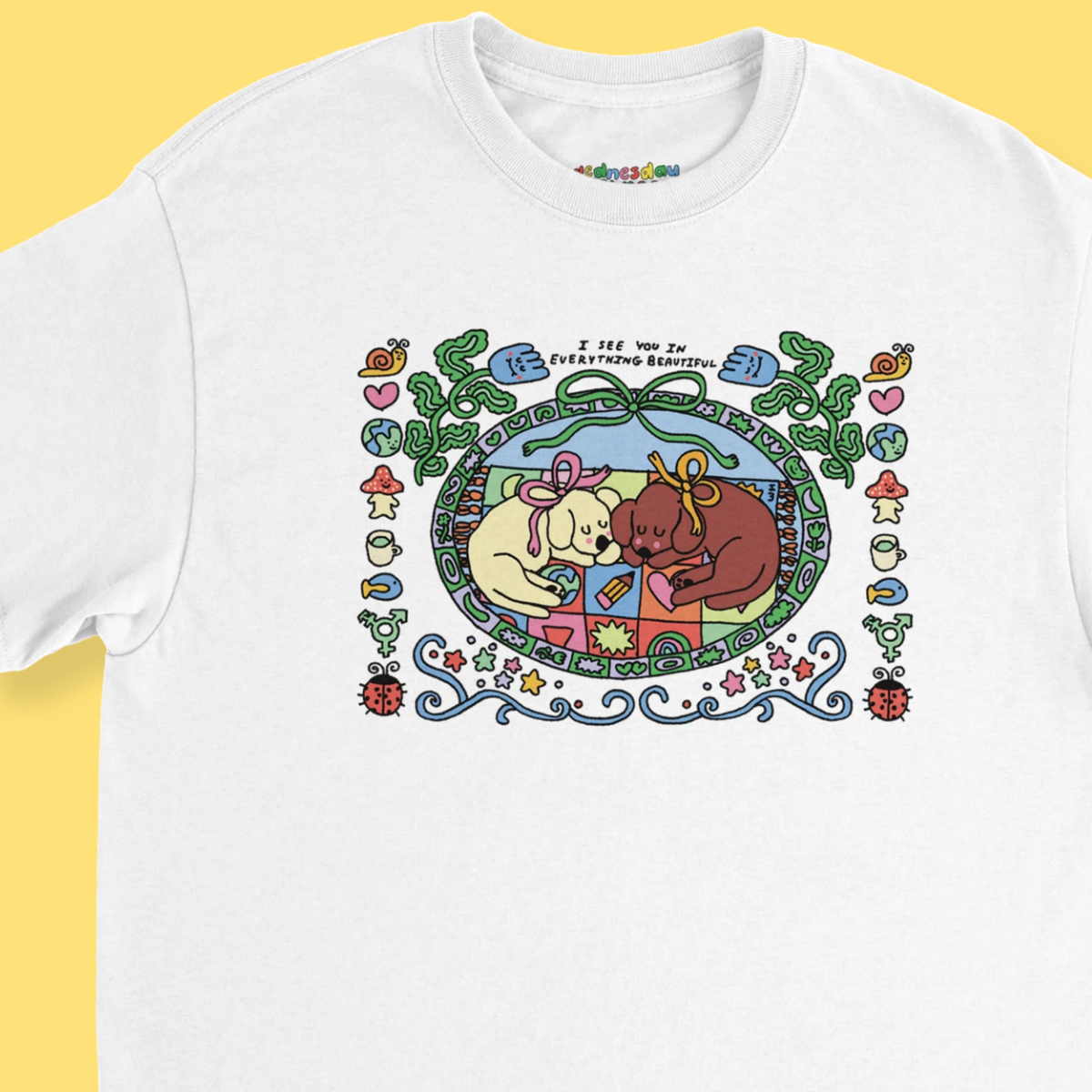 I See You in Everything Beautiful T-Shirt