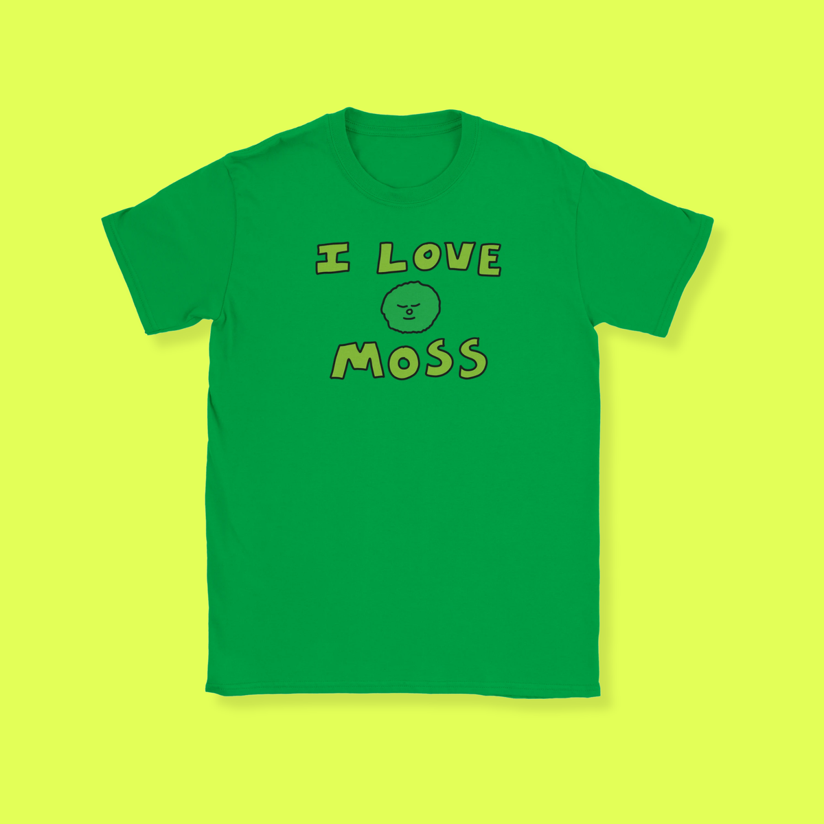 I Love Moss T-Shirt